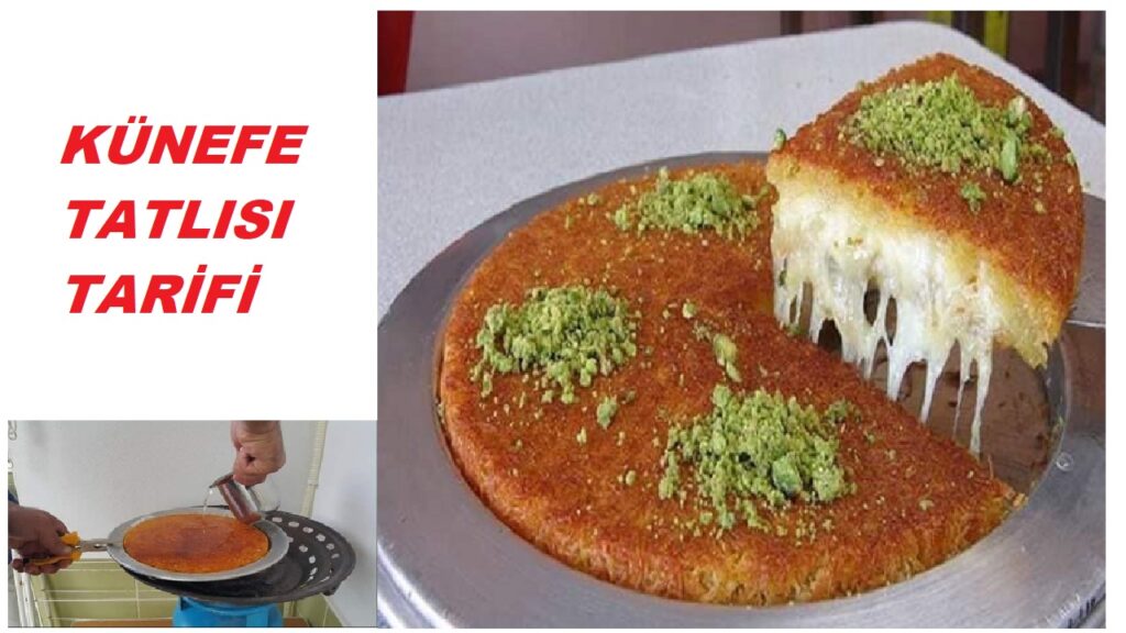 Künefe Tatlısı Tarifi