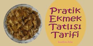 Pratik Ekmek Tatlısı Tarifi