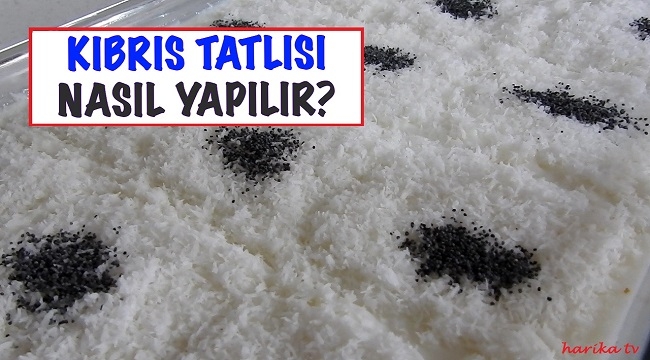 Kıbrıs Tatlısı Tarifi