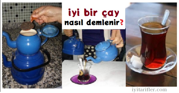 İyi Bir Çay Nasıl Demlenir?
