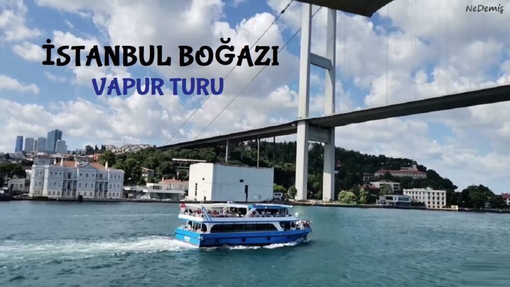 İstanbul Boğazı – Gezi – Vapur Turu